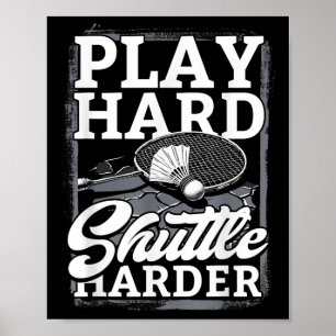 Poster Badminton Jogue Duro Peteca Mais Difícil