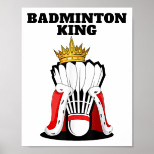 Poster Badminton King _ Mens Jogador de Badminton Shirt B