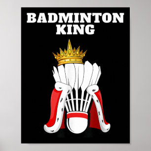 Poster Badminton King _ Mens Jogador de Badminton Shirt B