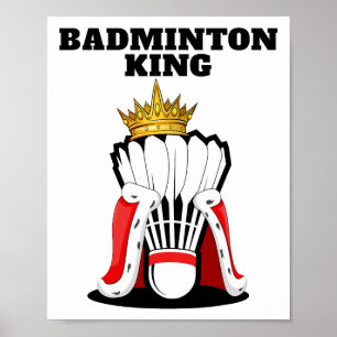 Poster Badminton King Mens Jogador de Badminton Shirt Ba