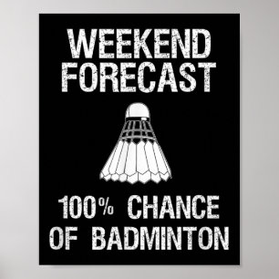 Poster Badminton - Previsão de fim de semana engraçado de