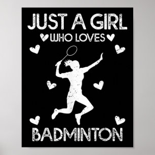 Poster Badminton Sport Lover Tee Apenas Uma Rapariga Que 