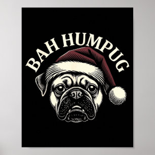 Poster Bah Humpug Pug Divertido Natal Cachorro Mal-Humora