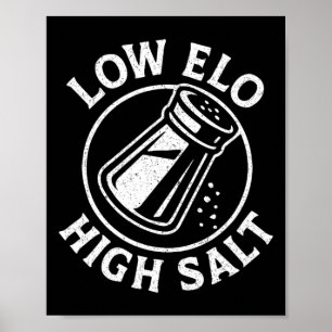 Poster Baixo Elo Alto Sal Funny Jogador Classificado Mmr 