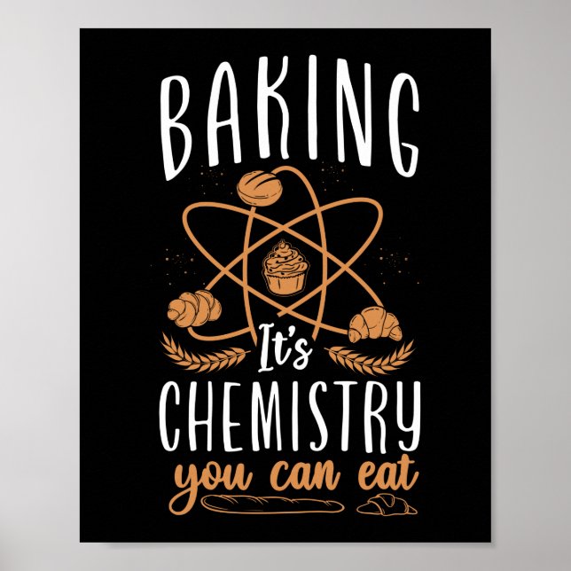 Poster Baking É Química Você Pode Comer Pão (Frente)