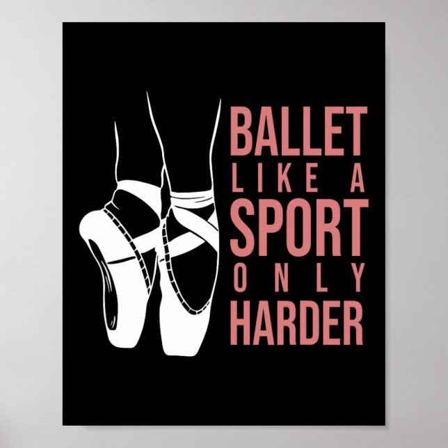 Poster Balé Como Um Esporte Apenas Mais Difícil En Pointe (Frente)