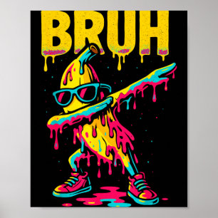 Poster Banana Dabbing Bruh Gotejamento Sorvete Banana Juv
