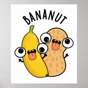 Poster Bananut Funny Fruta Banana Pun