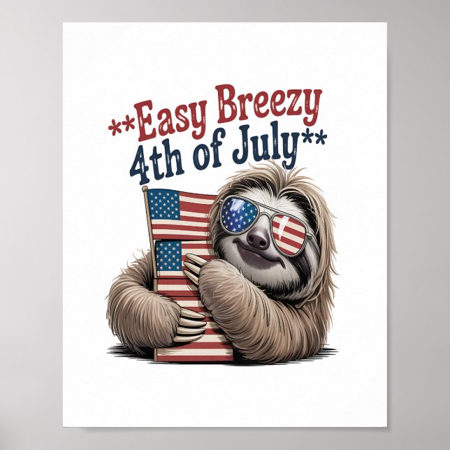 Poster Bandeira de Hugging Sloth 4 de julho (Frente)