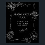 Poster Bar da Margarita branca e preto<br><div class="desc">Poster Chá de panela da Margarita branca e negra. Itens correspondentes disponíveis. Consulte a coleção de cheios aqui:https://www.zazzle.com/collections/black_and_white_modern_florals_collection-119316588023779707</div>