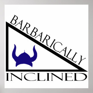 Póster Barbarically inclinado