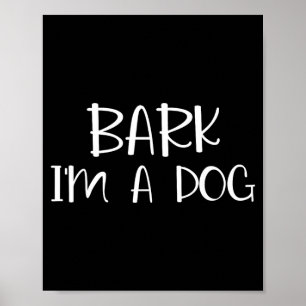 Poster Bark Eu Sou Um Cachorro Fantasia Preguiçosa De Hal