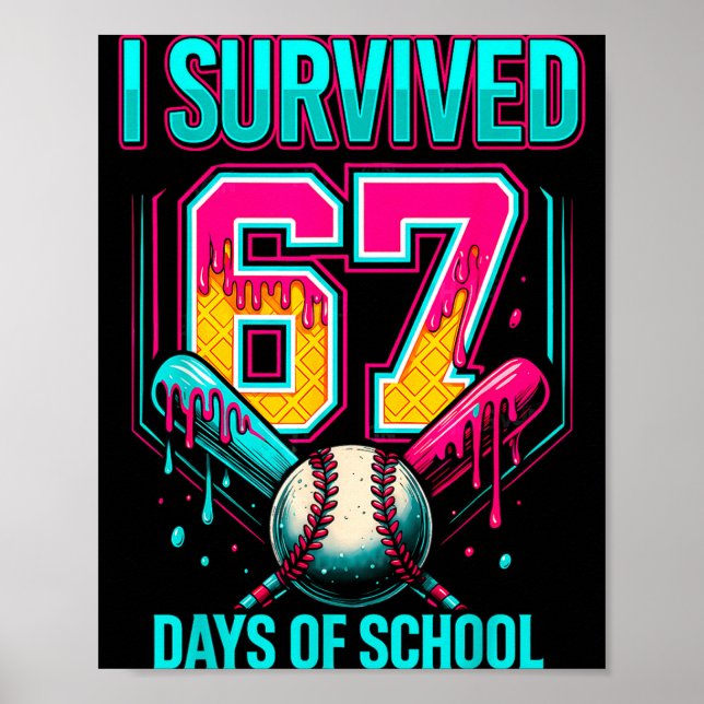 Poster Baseball Drip Number 67 I Survived 67 Days Of Scho (Frente)