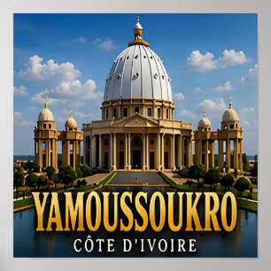 Poster Basílica de Yamoussoukro e Grandiosidade da Costa