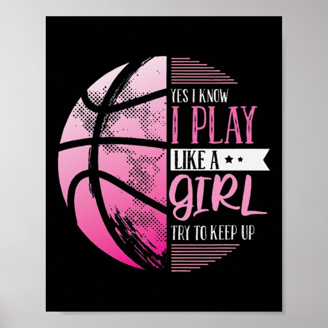 Poster Basquete Sim Eu Sei Que Eu Jogo Como Uma Rapariga  (Frente)