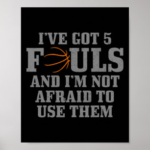 Poster Basquete, tenho 5 Fouls e não tenho medo.