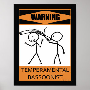 Poster Bassoonist Temperamental de advertência