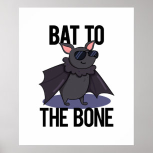 Poster Bat To Bone Funny Animal Pun