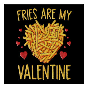 Póster Batatas Fritas São Meu Dia dos Namorados