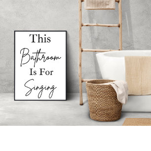 Poster Bathroom É Para Cantar Arte De Muro De Banheiro