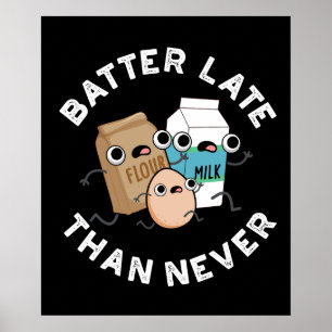Poster Batter Atrasado Que Nunca Engraçado Fazendo Lança 