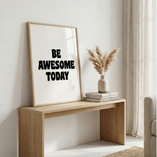 Poster Be Awesome Inspirational Uplifting Saying White (Criador carregado)