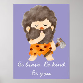 Poster Be Brave Be Kind Be You Nursery Wall Art Print