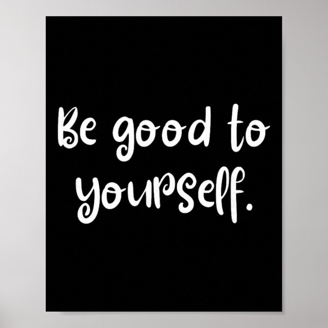 Poster Be Good To Yourself Cool Self Care World Mental He (Frente)
