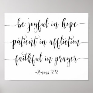 Poster Be Joyful In Hope Patient, Romans 12:12
