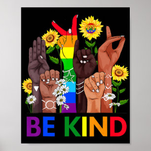 Poster Be Kind Sign Language Hand Talking LGBTQ Gay Les P