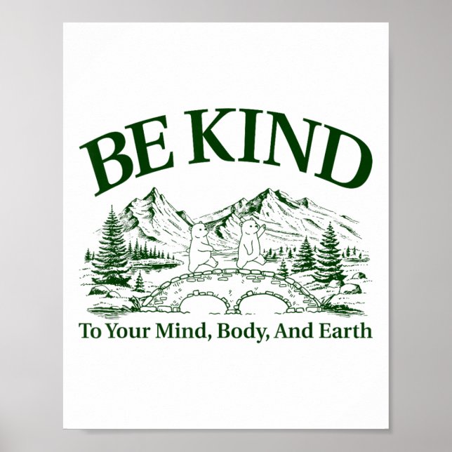 Poster Be Kind To Your Mind Body And Earth Motivation  (Frente)