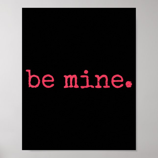 Poster Be Mine - Fine Funny Couple Matching Valentine's D (Frente)
