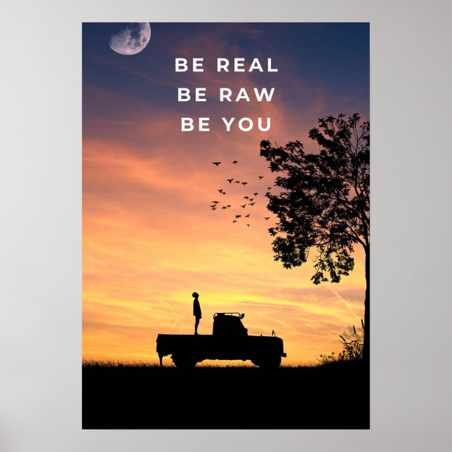 Poster Be real. Be raw. Be you. Inspirational (Frente)