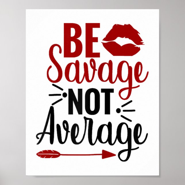 Poster Be Savage Not Average  (Frente)