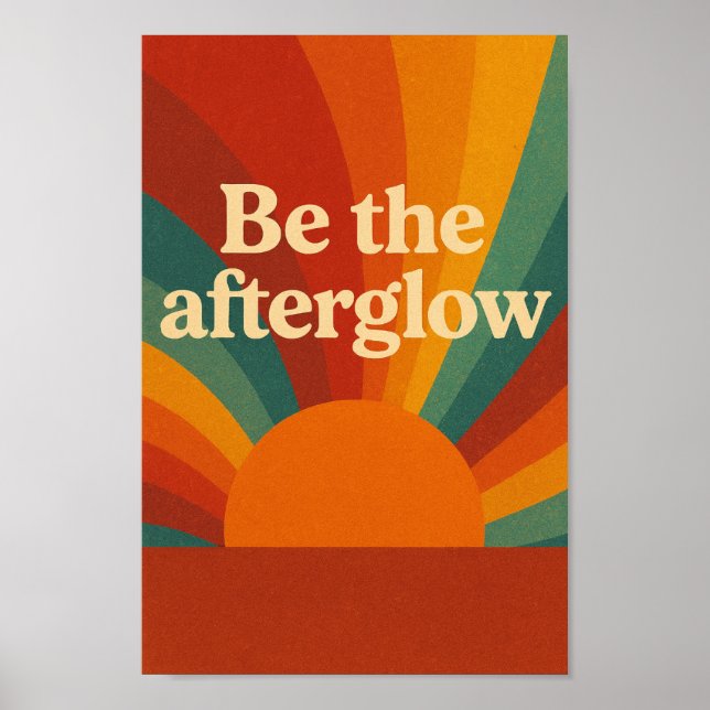 Poster Be the Afterglow (Frente)