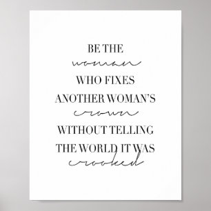 Poster Be the Woman Who Fixes Another Woman's Crown