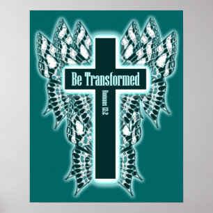 Poster Be Transformed – Romans 12:2