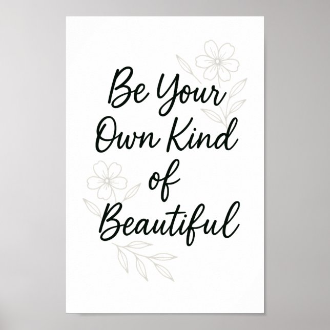 Poster Be Your Own Kind of Beautiful – Minimalist Self Lo (Frente)