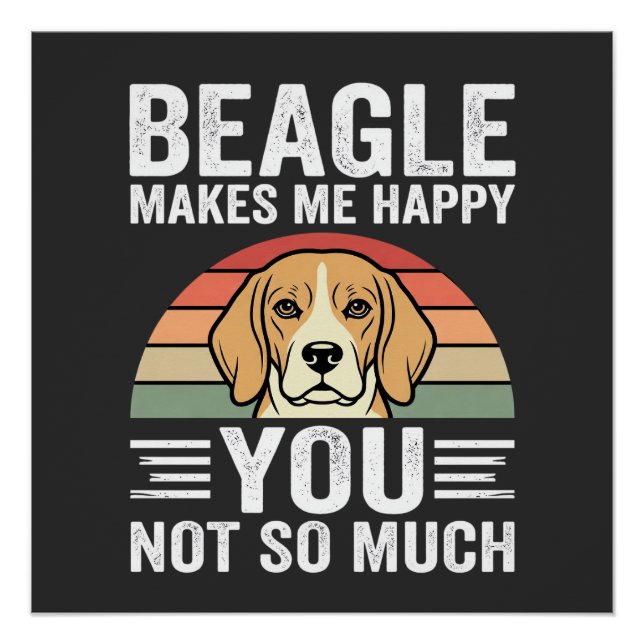 Póster Beagle Me Faz Feliz Amante de Cachorros (Frente)
