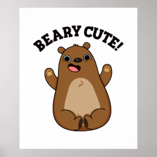 Poster Beary Cute Bear Bear