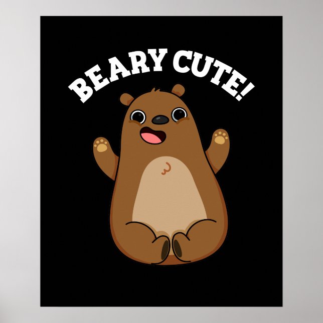Poster Beary Cute Teddy Bear Pun Dark BG (Frente)