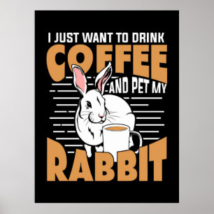 Poster Beba Café E Coloque Meu Coelho