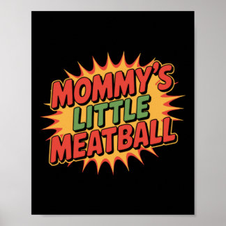 Poster Bebê Filhinho de Mamãe Almôndega Criança Mãe Pai