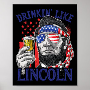 Poster Bebendo Como Lincoln 4 de Julho Abraham Abe Amer