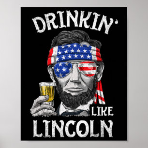 Poster Bebendo Como Lincoln 4 de Julho Homens Abraham Mer
