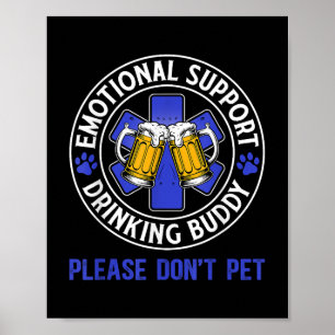 Poster Bebendo De Suporte Emocional Engraçado Para Adulto