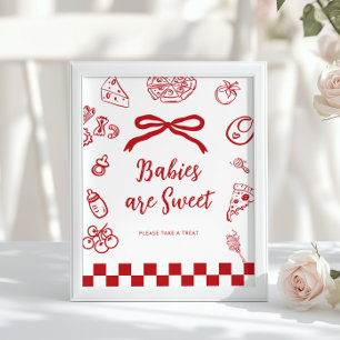 Poster Bebês são doces Fantasioso Arco Pizza Churrasco de