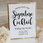 Poster Bebida de Assinatura de Casamento de Script Negra<br><div class="desc">O cartaz "Signature Cocktail", da rusticidade do casamento, apresenta um esquema moderno de cores preto e branco, com tipografia de escrita manual e letras maiúsculas e minúsculas, e sotaques de design de rolagem floral. Personalize o elegante texto personalizado com a sua receita de coquetel de bebida de casamento para o...</div>
