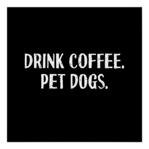 Póster Bebida Divertida Café Animais de Estimação Cães Fo