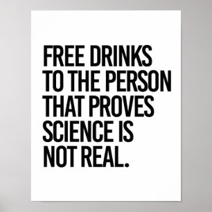 Poster Bebidas grátis para a pessoa que comprova a ciênci